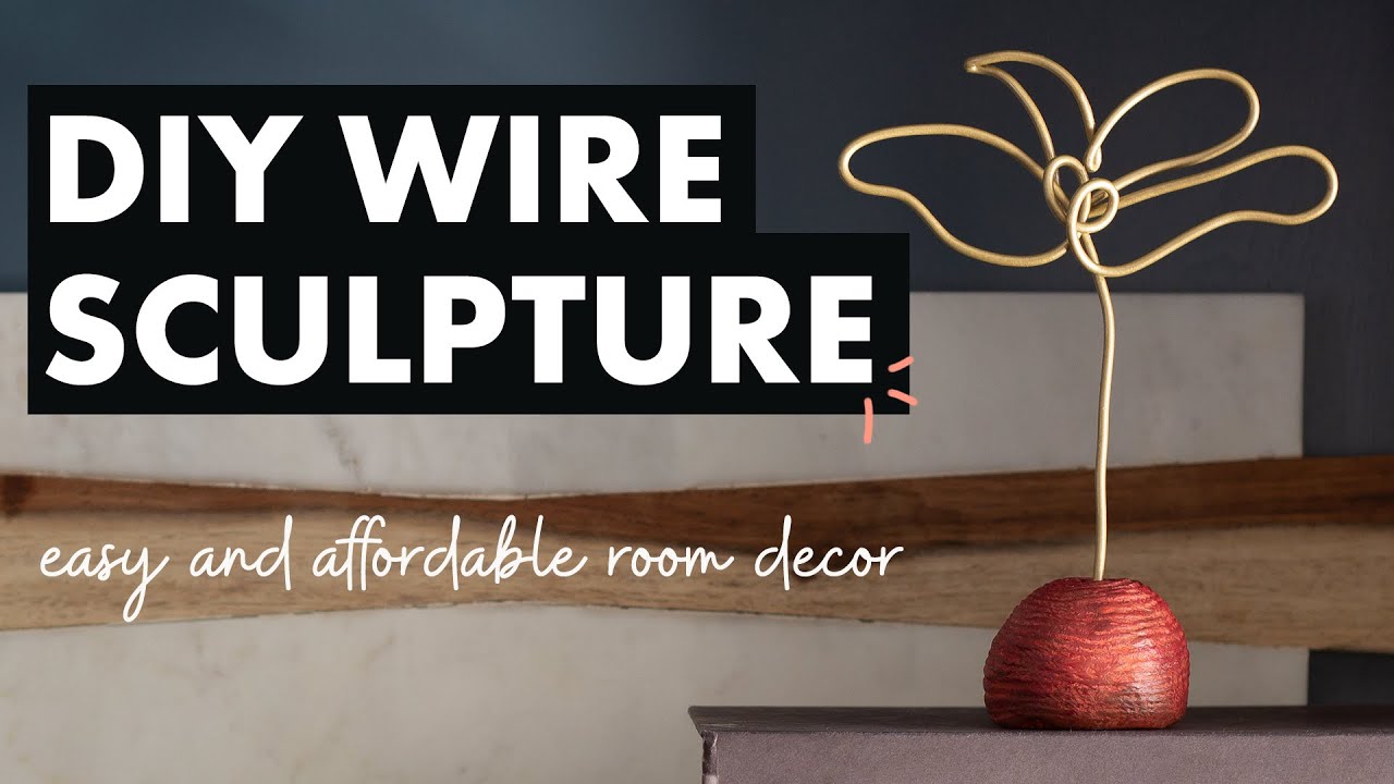 Wire Sculpture Tutorial For Beginners At Alyssa Camm Blog