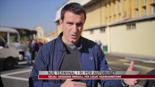 Terminal i ri për autobusët e linjave ndërkombëtare - News, Lajme - Vizion Plus