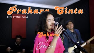 GAHARU Feat GENIA - Prahara Cinta (Cover)