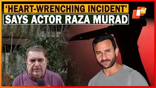 Attack On Saif Ali Khan: Actor Raza Murad Condemns The Attack