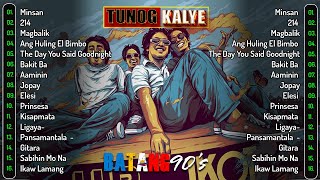 Tunog Kalye Songs 90s | ThrowBack 90s - Batang 90's ,  Eraserheads, Rivermaya, Siakol#tunogkalye90s