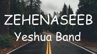 ZEHENASEEB -  (Official lyrics video) I Yeshua Ministries ft. Sonal Timothy \u0026 Abhishek  Jhawar