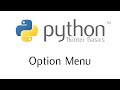 Tkinter Basics - The Option Menu Widget
