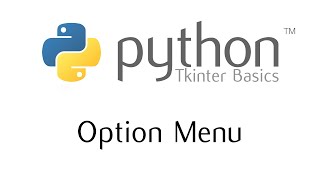 Tkinter Basics - The Option Menu Widget