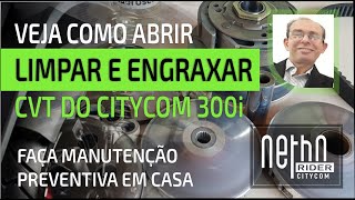 Veja Como Abrir Limpar e Engraxar o CVT do Citycom 300i