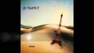 Atma / In transit