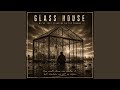 Glass House
