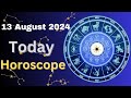 🌟 Today's Horoscope | Tuesday, 13 August 2024 | Accurate Vedic Astrology Predictions 🌟