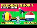 Belanda vs Rumania || 16 Besar Euro 2024 || Prediksi Ratu