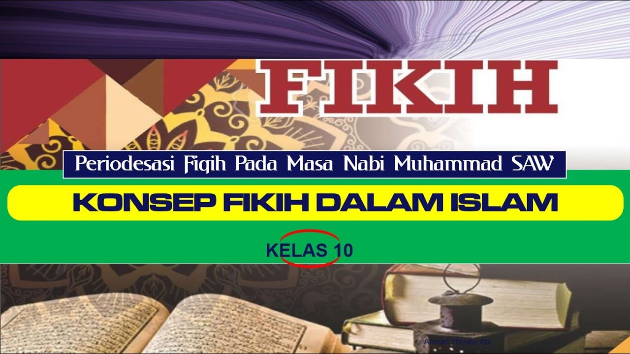 Fiqih Aliyah Kelas 10 Bab 1 - Konsep Fiqih Dalam Islam - 03 ...