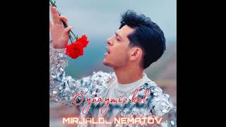 Mirjalol Nematov O'YNAYMIZ KEL