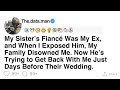 [Full Story] My Sister’s Fiancé Was My Ex – Exposed Him, Now He Wants Me Back!