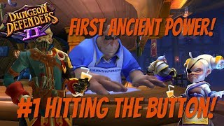 DD2 - First Time Ancient Power #1 Hitting the Button!