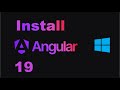 How to Install Angular 19 on Windows 11 | Step-by-Step Guide (2025)