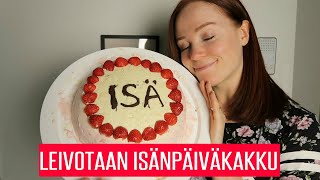 ISÄNPÄIVÄKAKKU🌹