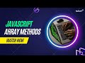 Array Methods in JavaScript | Java for Beginners |  JavaScript Tutorial | Tutort Academy