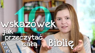 Jak przeczytać CAŁE Pismo Święte? - 10 wskazówek, które pomogą Ci to zrobić