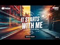 IT START WITH  ME | OFFICIAL  LYRICS  VIDEO | Timmex music