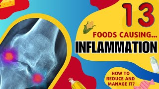 13 Foods Causing Inflammation: How to Reduce and Manage it?