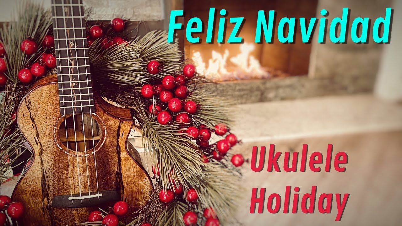 Feliz Navidad / Ukulele Play-Along - YouTube