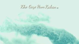 Kho Gaye Hum Kahan - Prateek Kuhad & Jasleen Royal (Acoustic cover)