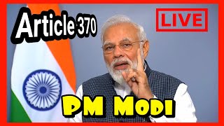 PM Narendra Modi Live ll धारा 370 हटने के बाद पहला संबोधन ll Must Watch