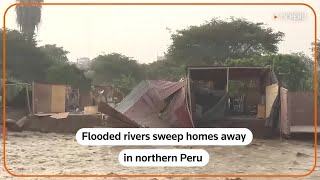Cyclone Yaku causes floods in Peru, sweeps houses away