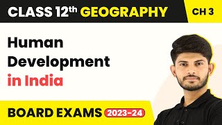 Human Development in India - Human Development | Class 12 Geography (2025-26)
