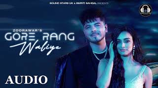 GORE RANG WALIYE - AUDIO | ZOORAWAR | Sound Stars UK | Smriti Amit Sahgal | Akash Sharma | 2024