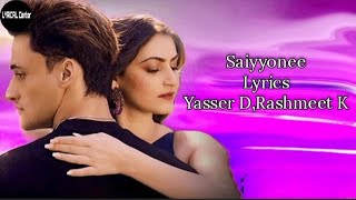 Saiyyonee (Lyrics) Asim Riaz,Shivaleeka Oberoi|Yasser D, Rashmeet Kaur|LYRICAL Center