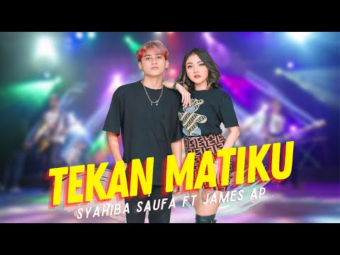 Download Lagu Syahiba Saufa Tekan Matiku ft James AP Mp3
