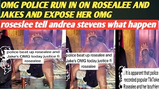 ROSEALEE EXPLAIN WHAT THE POLICE DID TO HER AND JAKES OMG ,ANDREW HOLNESS AND MARK STEP FORWUD OMG