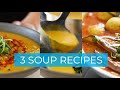 3 COZY Soup Recipes to warm up the WINTER!