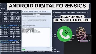Get Forensic Ready: Install & Use Andriller on Kali for Android Backups