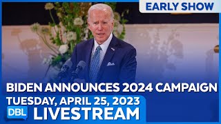 DBL Early Show | Tuesday, April 25, 2023