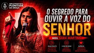 The secret to hearing the voice of the LORD - Miss. Sara Martins