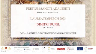 CSA23 Pretium Sancti Adalberti Laureate Speech 2023 Dimitrij Rupel