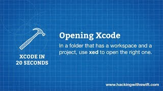 Xcode in 20 Seconds: Opening Xcode