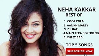 || BEST OF NEHA KAKKAR || TOP 5 SONGS ||