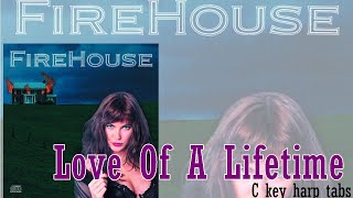 Love Of A Lifetime - Firehouse | C major harmonica tabs & lyrics