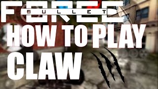 Bullet Force: How To Play Claw!