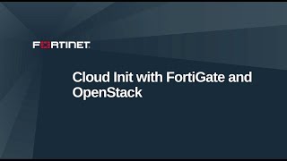 Using Cloud Init with FortiGate in OpenStack