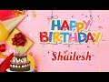 Happy Birthday Shailesh Song || Happy Birthday || Happy Birthday Song Status