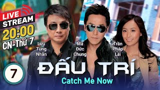 [LIVE] TVB Đấu Trí tập 7 | tiếng Việt | Lưu Tùng Nhân, Trần Ngọc Liên, Mã Đức Chung | TVB 2008