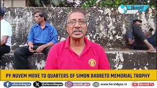 PY Nuvem move to quarters of Simon Barreto Memorial Trophy