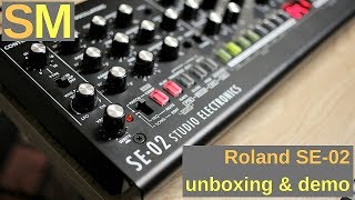 Roland SE-02 unboxing \u0026 demo