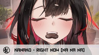 Nightcore - Right Now (Na Na Na) | Kanako