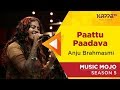 Paattu Paadava - Anju Brahmasmi - Music Mojo Season 5 - Kappa TV