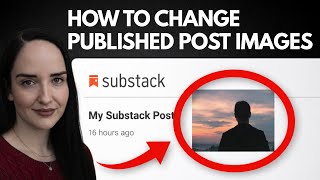 Change the Substack published image or thumbnail