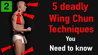 5 deadly wing chun techniques you need to know